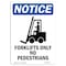 Signmission OSHA Notice, 7" Height, Forklifts Only No Sign With Symbol, 7" X 5", Portrait OS-NS-D-57-V-12895 - alternate 1